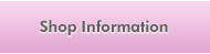 ショップインフォメーション